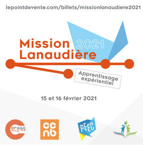 Mission Lanaudière, Apprentissage expérientiel!