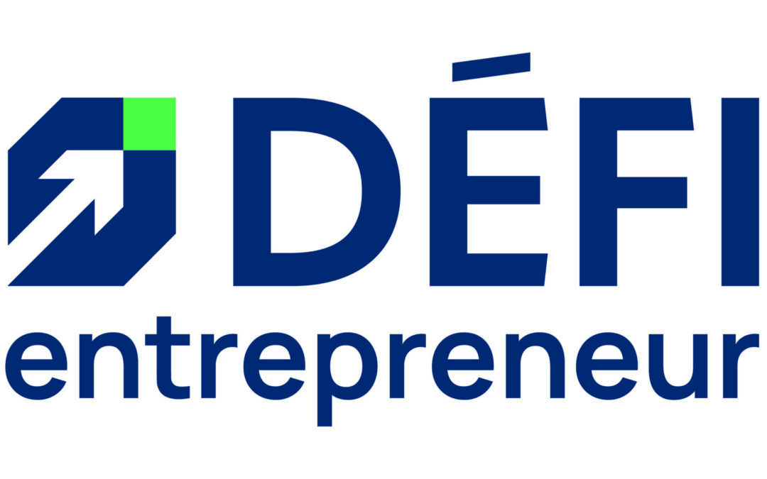 DÉFI Entrepreneur; la nouvelle vision pour l’entrepreneuriat étudiant